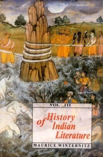 History of Indian Literature (Vol. 3): Part 1 - Classical Sanskrit Literature Part 2 - Scientific Literature book cover