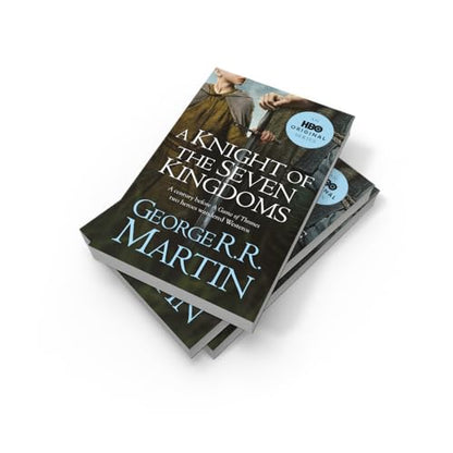 A Knight of the Seven Kingdoms: From the internationally bestselling creator of GAME OF THRONES (A Song of Ice and Fire)
