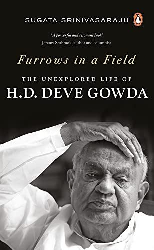 Furrows In A Field: The Untold Story Of H.D. Deve Gowda book cover