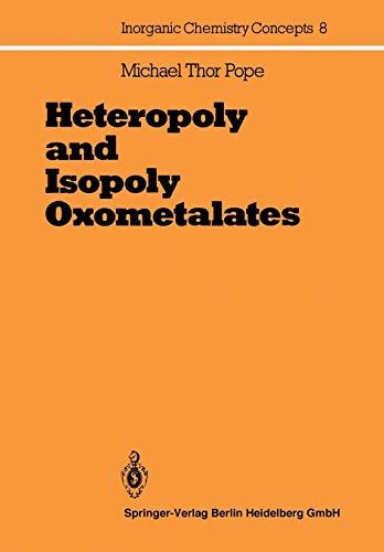 Heteropoly and Isopoly Oxometalates: Volume 8 (Inorganic Chemistry Concepts) book cover