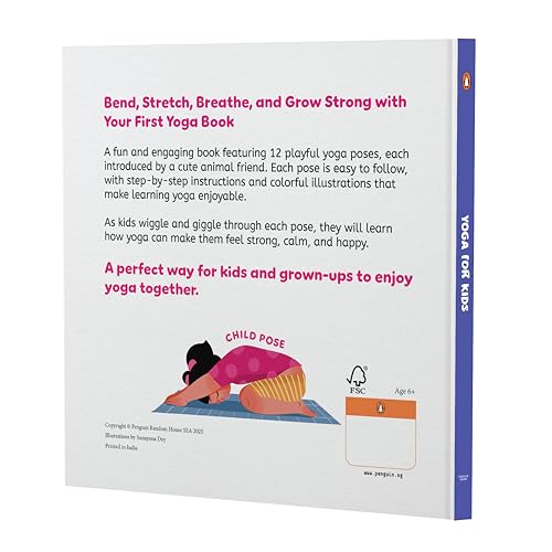 Yoga for Kids: Fun and Simple Yoga Poses I Step-by-Step Guide to Physical and Mental Well-being I Illustrated Asanas for Kids of All Ages I Ages 6+