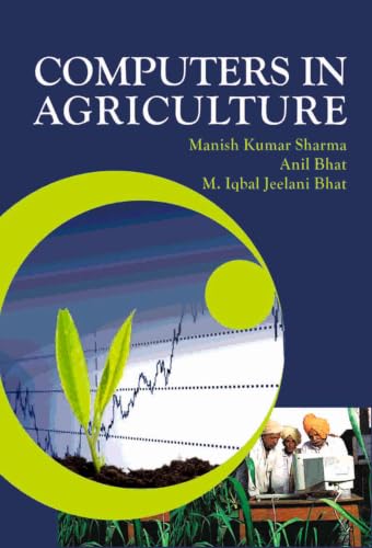 Computers in Agriculture: Fundamentals and Applications