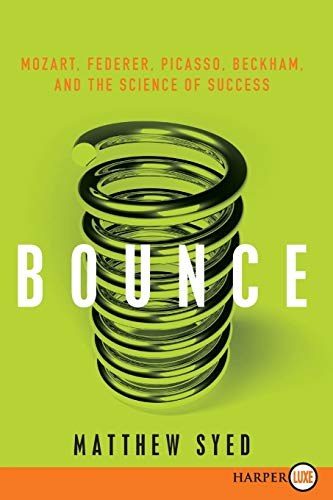 Bounce: Mozart, Federer, Picasso, Beckham, and the Science of Success book cover