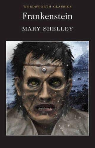 Frankenstein (Wordsworth Classics) by Mary Shelley (Author) book cover