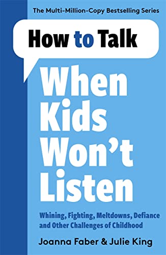 HOW TO TALK WHEN KIDS WONT LISTEN book cover