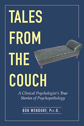 Tales from the Couch : A Clinical Psychologists True Stories of book cover