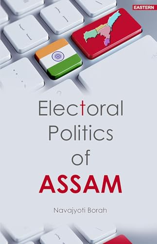Electoral politics of Assam book cover