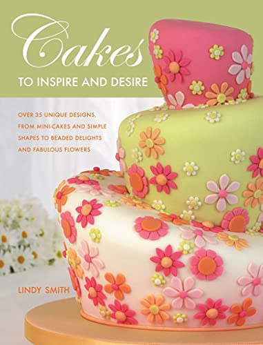 Cakes to Inspire and Desire book cover