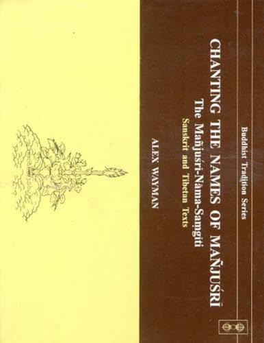 Chanting the Names of Manjusri: The Manjusri Nama-Samgiti  book cover