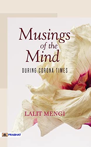 MUSINGS OF THE MIND DURING CORONA TIMES (PB) by Lalit Mengi