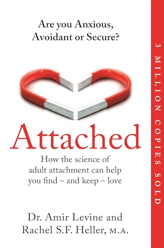 Are you Anxious, Avoidant or Secure? How the science of adult attachment can help you find – and keep – love