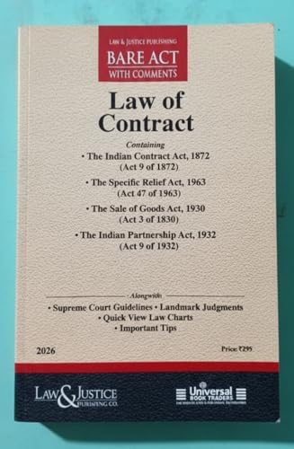 Law of Contract Bare Act with Comments 2026 Edition | Indian Contract Act 1872 | Specific Relief Act 1963 | Sale of Goods Act 1930 | Indian ... | Landmark Judgments | Quick Charts & Tips