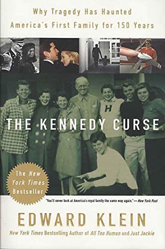 The Kennedy Curse: Why Tragedy Has Haunted Americas First Family for 150 Years book cover