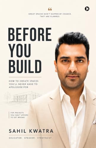 Before You Build: How to Create Spaces You'll Never Have to Apologise For