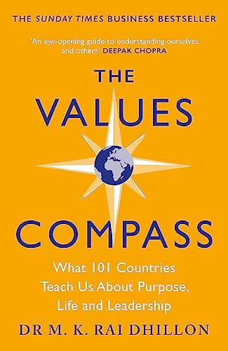 The Values Compass: What 101 Countries Teach Us About Purpose, Life and
Leadership book cover