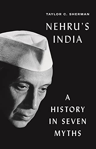 Nehrus India: A History in Seven Myths book cover