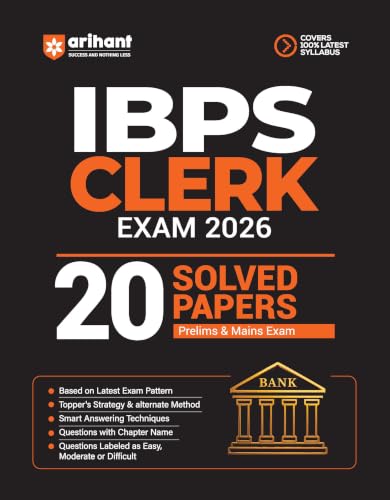 Arihant IBPS Clerk Exam 2026 | 20 Solved Papers for Prelims & Mains | Based on Latest Exam Pattern | Smart Strategy & Alternate Methods | Chapterwise Questions with Difficulty Levels