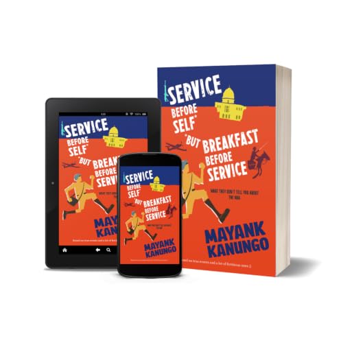Service Before Self (But Breakfast Before Service) | A Laugh-Out-Loud Insider Account of Life at the NDA by Mayank Kanungo