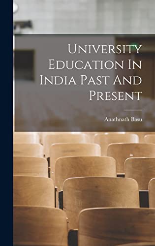 University Education In India - Past And Present book cover