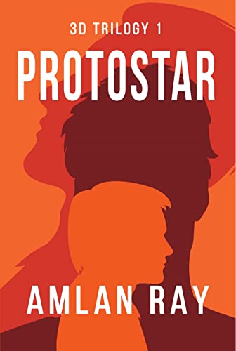 3D Trilogy 1 : Protostar book cover