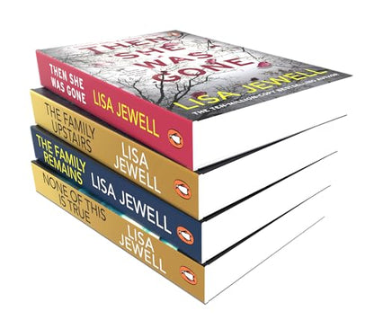 LISA JEWELL’S 4 BOOKS BOXSET: Then She Was Gone, The Family Upstairs, The Family Remains & None of This Is True | UNFORGETABLE THRILLERS | PREPARED TO BE HOOKED!