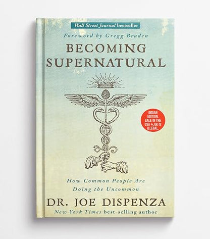 Becoming Supernatural (Limited Edition Premium Hardcover)