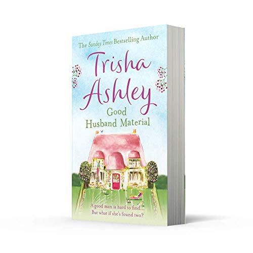 Good Husband Material: The gloriously feel-good and funny read from the No.1 bestselling author, perfect for fans of Cathy Bramley and Katie Fforde