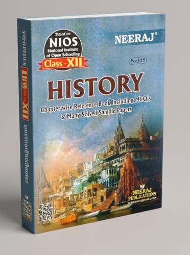 Neeraj NIOS Class 12 History N 315 ChapterWise Reference Book Including Many Solved Sample Papers Based On National Institute Of Open Schooling