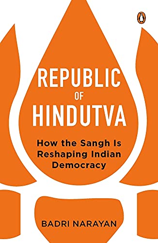Republic Of Hindutva: How The Sangh Is Reshaping Indian Democracy book cover