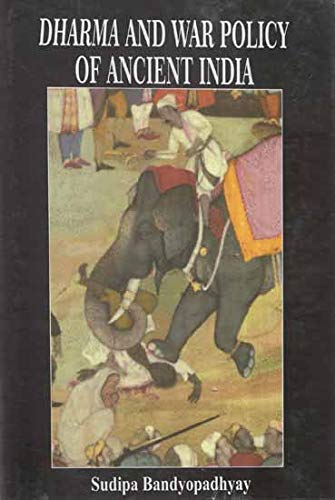 Dharma and War Policy of Ancient India book cover