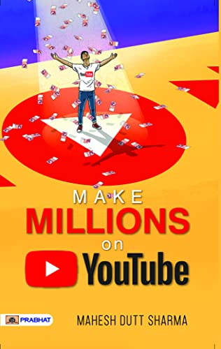 Make Million on Youtube by Maheash Dutt Sharma