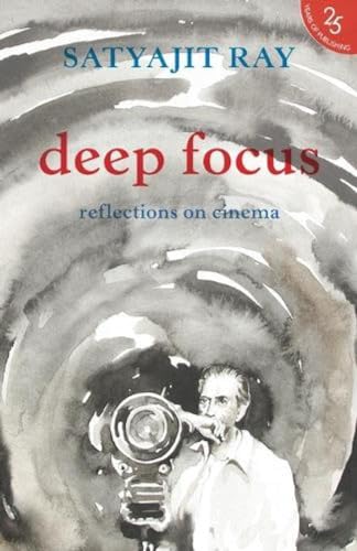 Deep Focus: Reflection On Indian Cinema       (25 most Iconic books) book cover