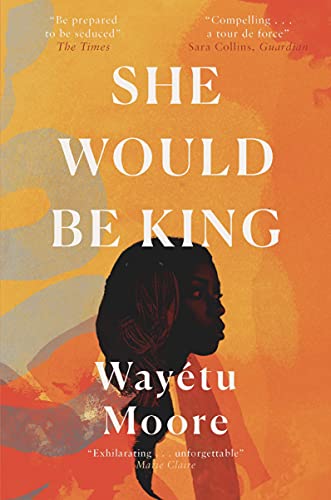 She Would Be King: A Novel book cover