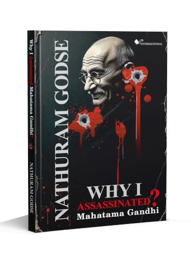 Why I Assassinated Mahatma Gandhi | The Original Statement of Nathuram Godse