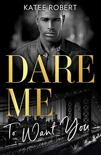 Dare Me....To Want You book cover