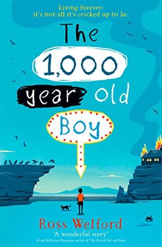 The 1,000-Year-Old Boy: The captivating tale of friendship and self-discovery for children ages 9+