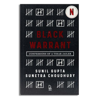 Black Warrant: Confessions of a Tihar Jailer
