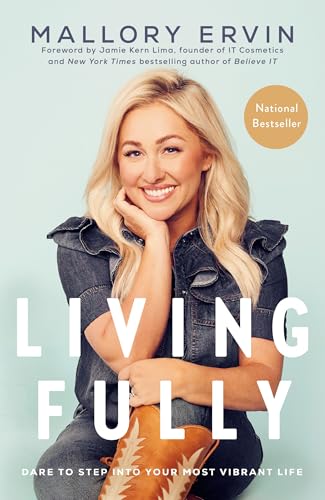 Living Fully: Dare to Step into Your Most Vibrant Life book cover