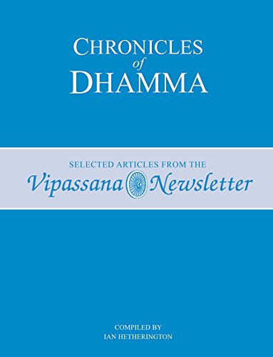 Chronicles of Dhamma (Selected Articles from the Vipassana Newsletter) book cover