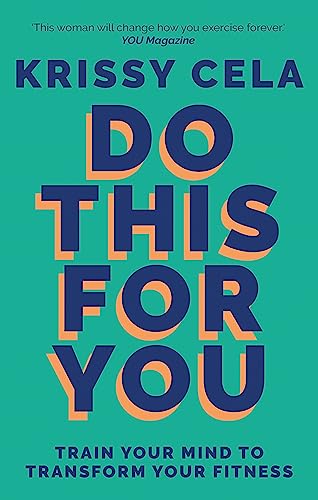 Do This for You: Train Your Mind To Transform Your Fitness book cover