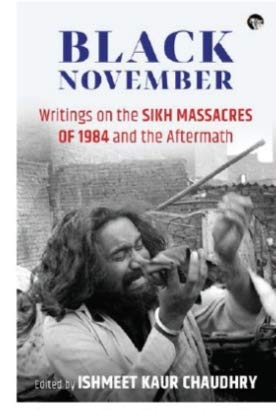 Black November: Writings on the Sikh Massacres of 1984 and t book cover