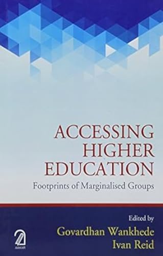 Accessing Higher Education:: Footprints of Marginalised Groups book cover
