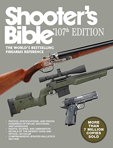 Shooters Bible, 107th Edition: The World?s Bestselling Firearms Reference book cover
