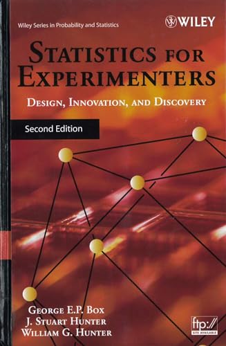 Statistics For Experimenters: Design, Innovation, and discovery: 559 (Wiley Series in Probability and Statistics)