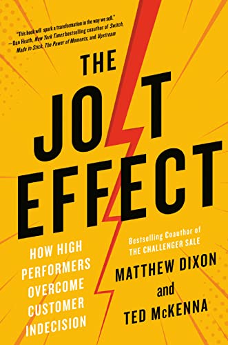 The JOLT Effect: How High Performers Overcome Customer Indecision book cover