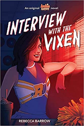 ARCHIE HORROR #2: INTERVIEW WITH THE VIXEN book cover