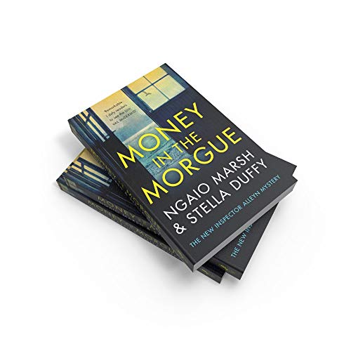 Money In The Morgue: The New Inspector Alleyn Mystery