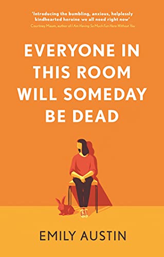 Everyone in This Room Will Someday Be Dead (Super Lead) book cover