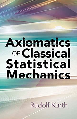 Axiomatics Of Classical Statistical Mech book cover