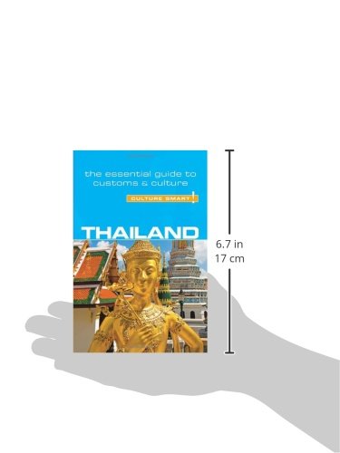Culture Smart! Thailand: The Essential Guide to Customs & Culture